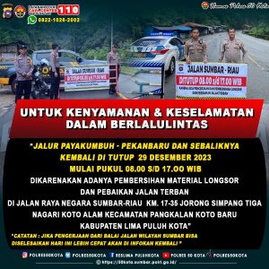 Untuk Kenyamanan Dan Keselamatan Berlalulintas Polres 50 Kota Kembali Menutup Jalan Lintas Sumbar-Riau